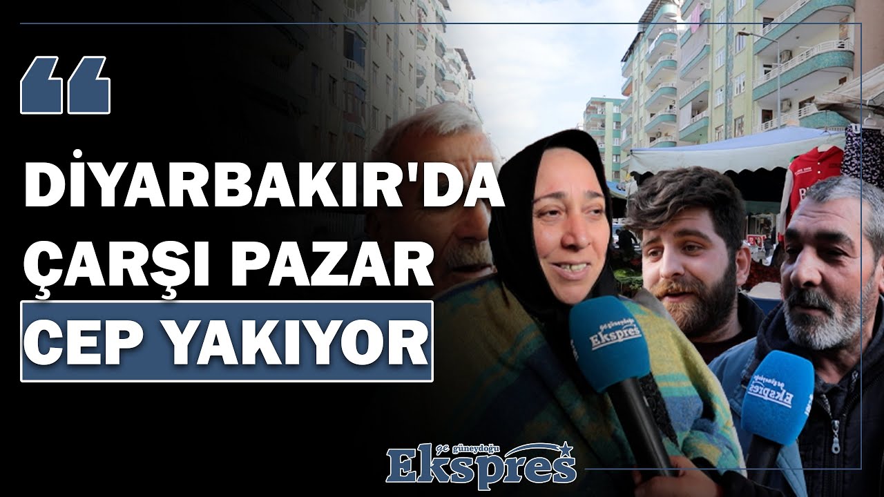 Diyarbakır'da çarşı pazar cep yakıyor | Ekspres Haber