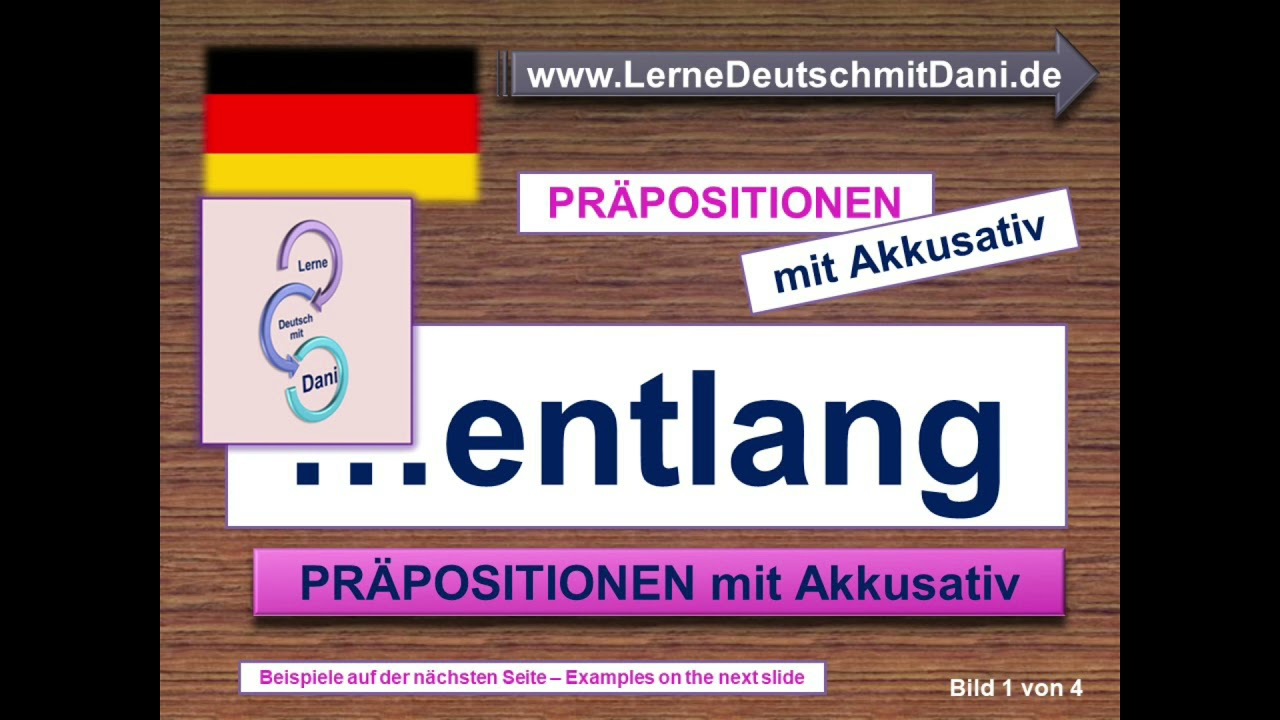 Deutsch lernen: Pr&auml;positionen mit Akkusativ&hellip;entlang