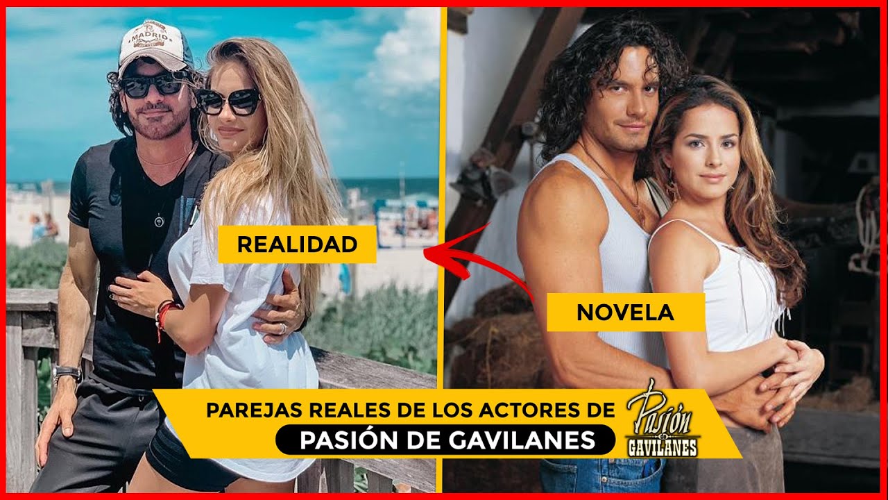 Parejas reales de los actores de Pasión de Gavilanes