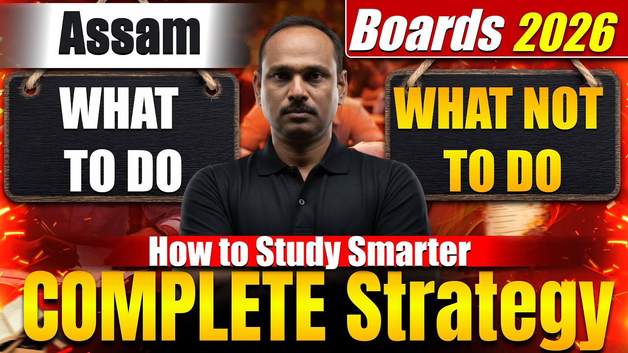 Last Minute Exam tips | |What to Do | What Not to Do | Assam Boards #seba #assamboardexam