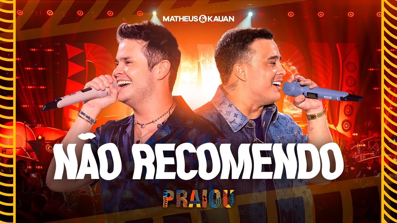 Matheus & Kauan - N&atilde;o Recomendo