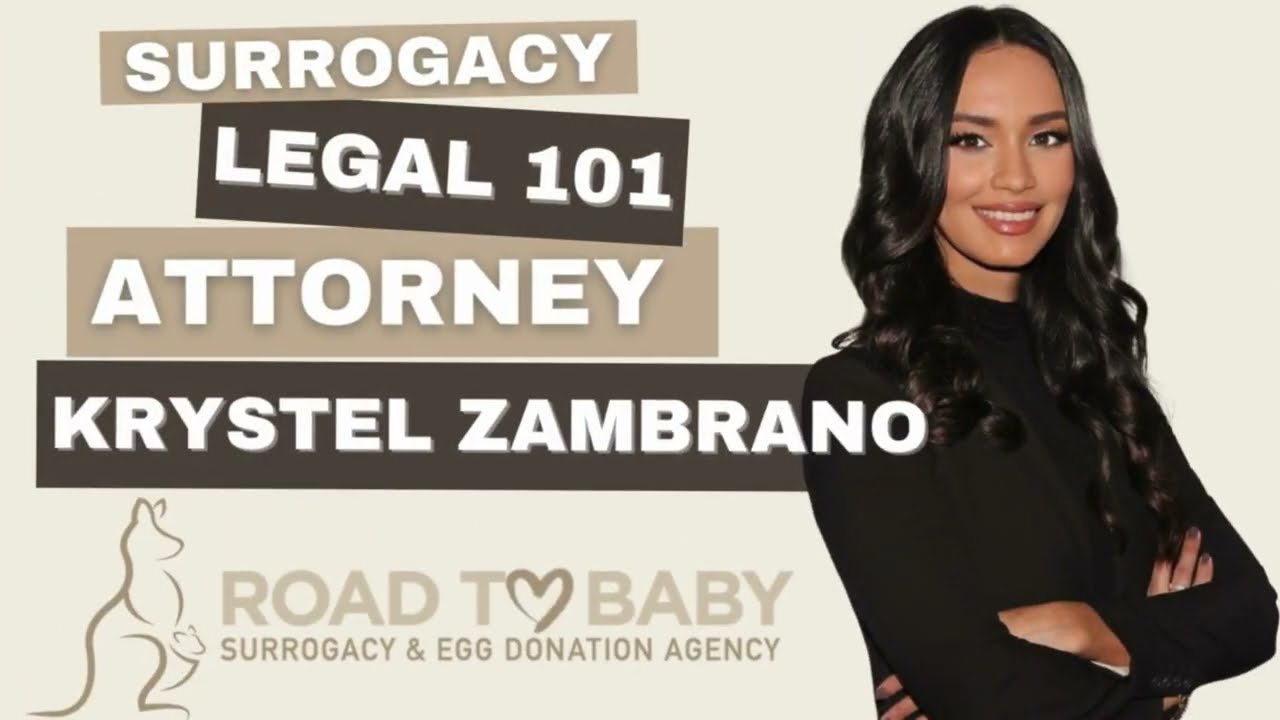 Surrogacy Legal 101 with attorney Krystel Zambrano