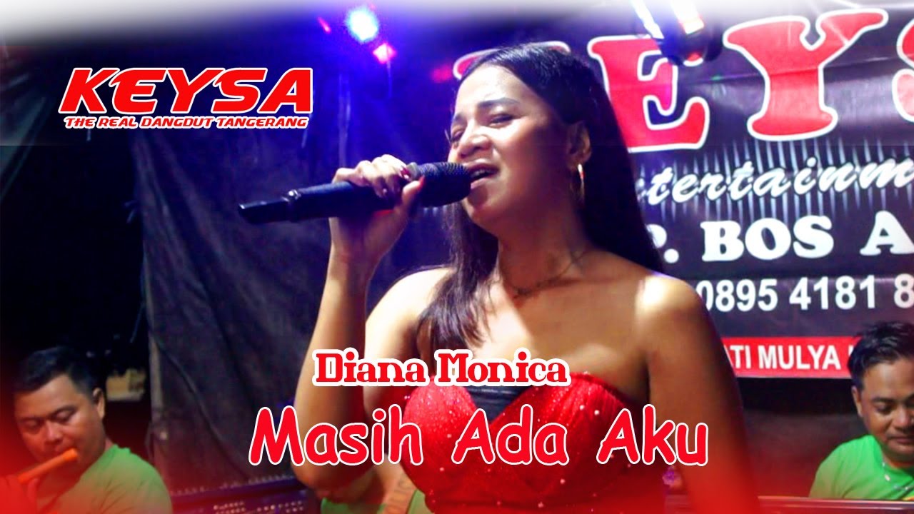 Diana Monica (  Masih Ada Aku ) Keysa Entertainment