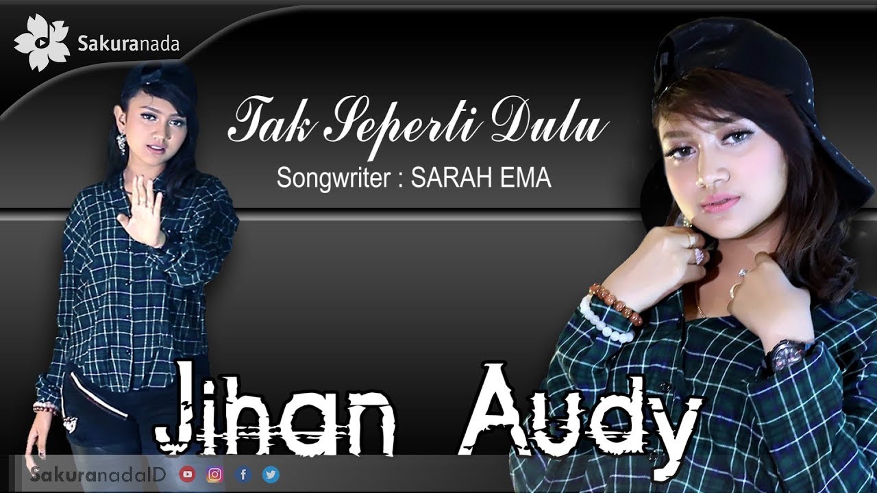 Jihan Audy - Tak Seperti Dulu (Official Music Video)