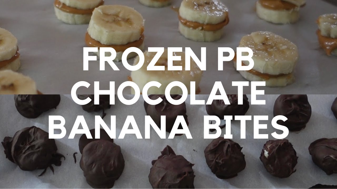 EASY HEALTHY TREAT IDEA: Frozen Chocolate Peanut Butter Banana Bites