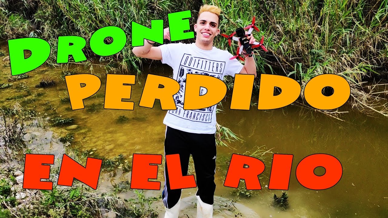 PIERDO EL DRONE EN UN RIO