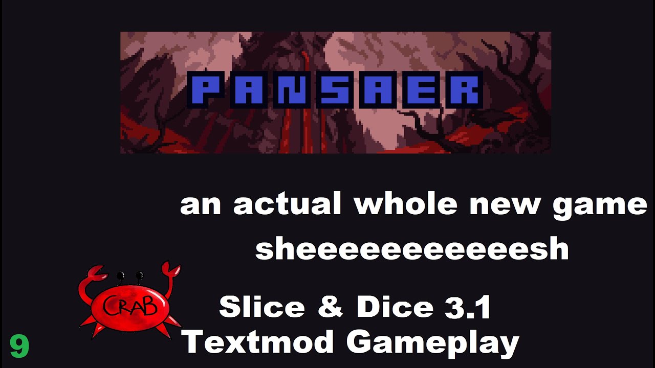 Checking Out Pansaer: The Highest Rated Textmod Ever (Slice & Dice 3.1 Textmod Gameplay)