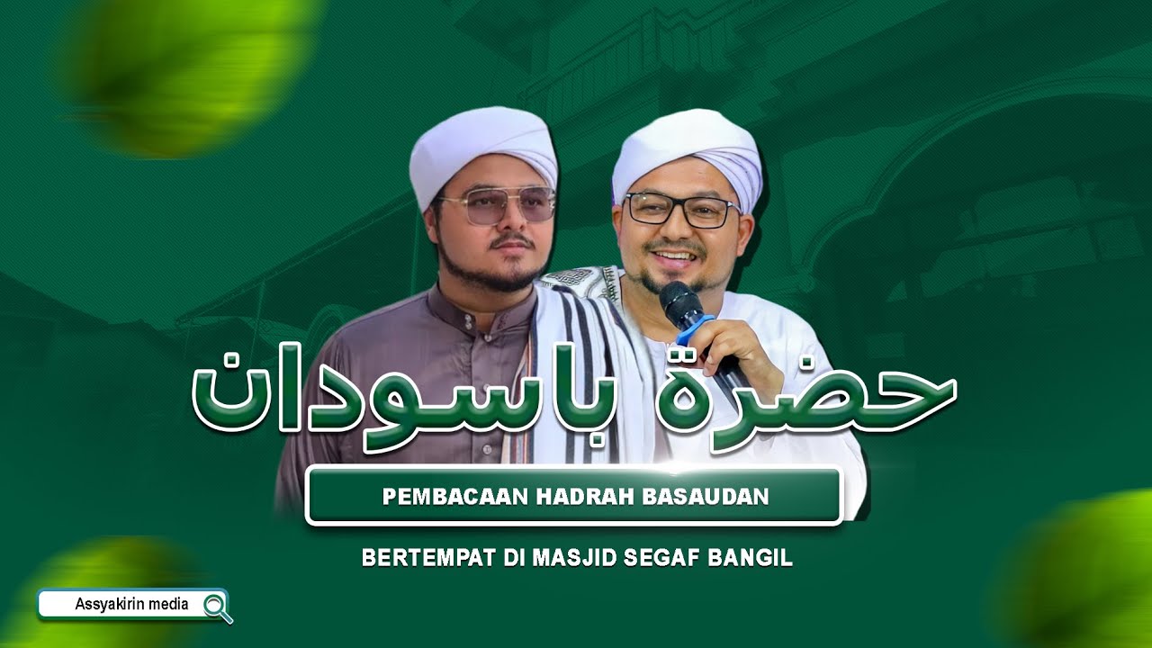 🔴LIVE HADRAH BASAUDAN I BERTEMPAT DI MASJID SEGAF JL. KERSIKAN GG III BANGIL