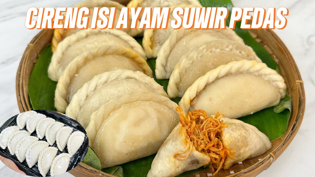 RESEP CIRENG ISI AYAM SUWIR PEDAS ENAK BANGET !!!