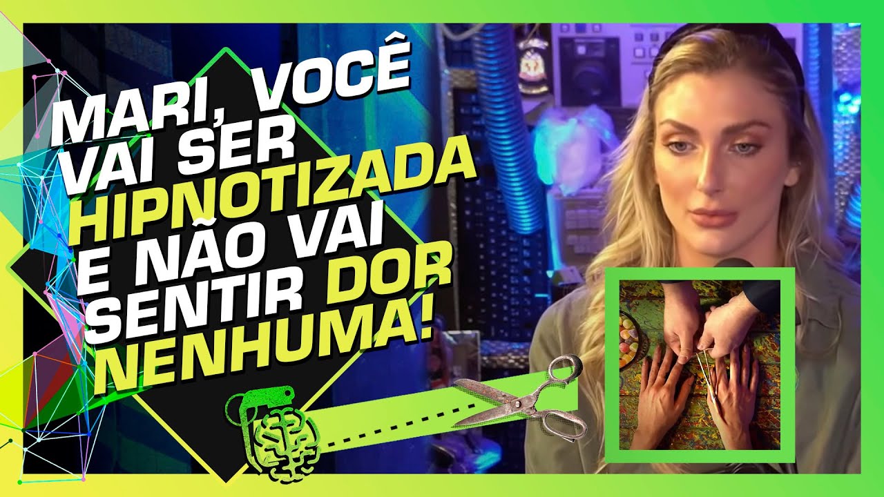 MARI SENDO ANESTESIADA POR HIPNOSE - METAFORANDO E DELL’ISOLA | Cortes do Inteligência Ltda.