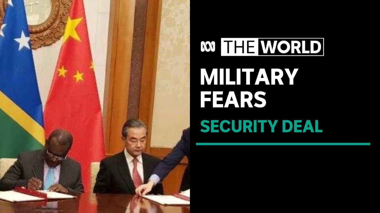 Pacific security deal raises fears of Chinese military presence | The World