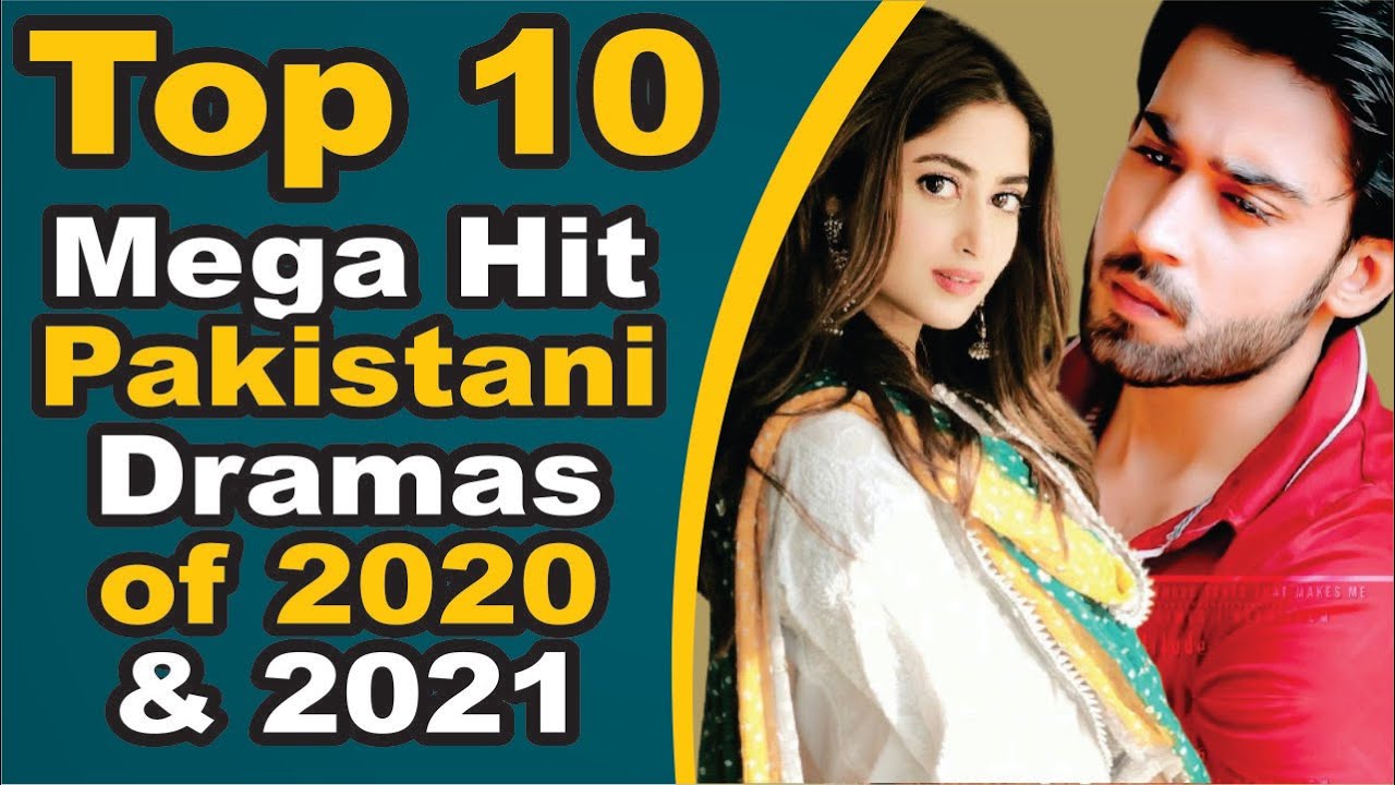 Top 10 Mega Hit Pakistani Dramas of 2020 & 2021 || Pak Drama TV