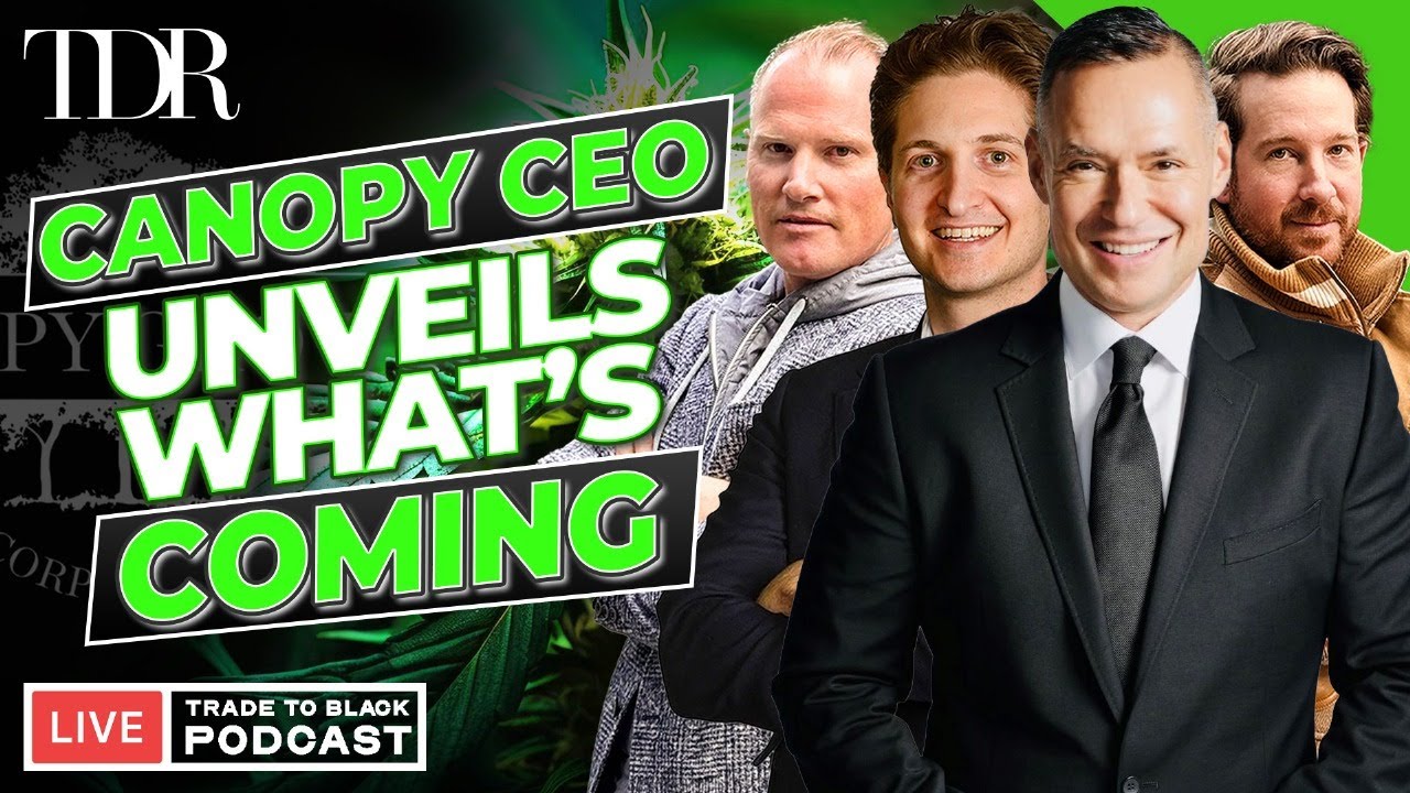 Canopy Growth CEO Talks Latest Earnings I PA Cannabis Reform in Focus | Trade to Black