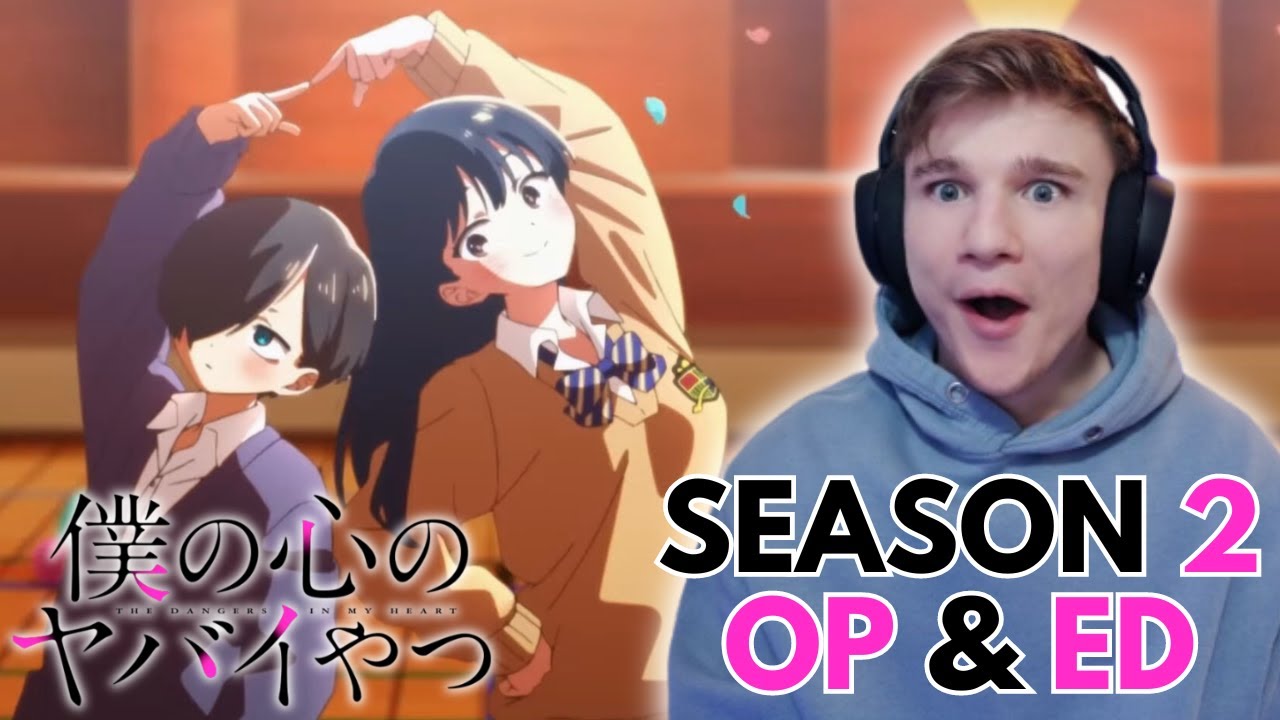 AMAZING!!! | The Dangers In My Heart Season 2 Opening & Ending Reaction