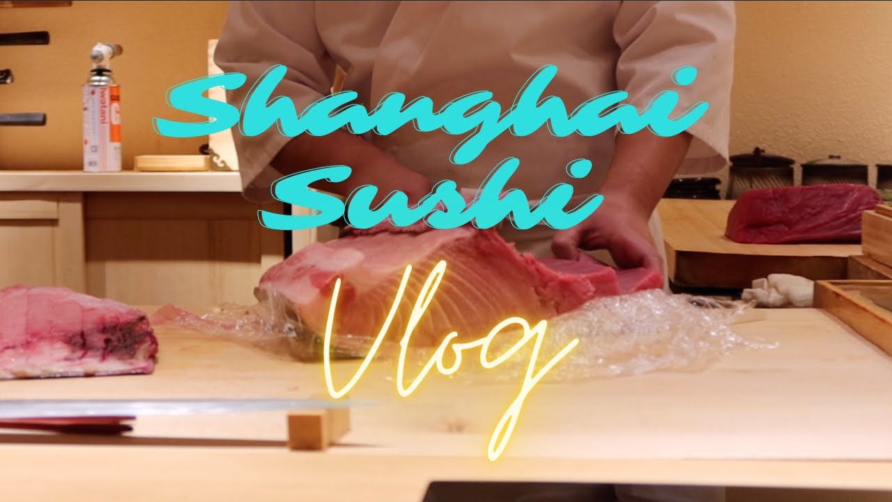 Shanghai Sushi [VLOG] 상해 브이로그