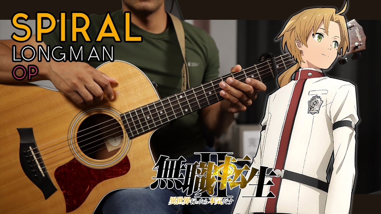 [🎼TABS] Spiral / LONGMAN | Mushoku Tensei (無職転生) S2 OP Full Cover