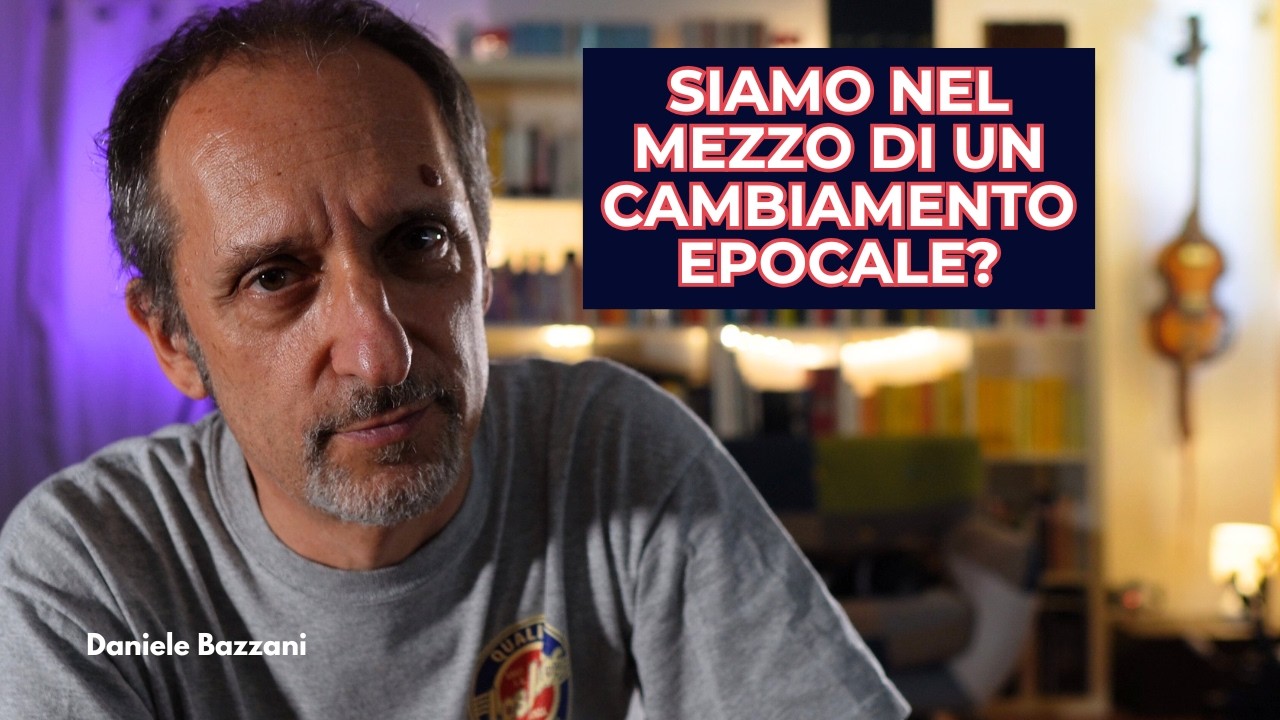 Stiamo vivendo un cambiamento epocale?