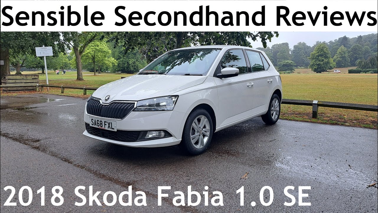 Sensible Secondhand Reviews: 2018 Skoda Fabia Mark III 1.0 MPi SE - Lloyd Vehicle Consulting
