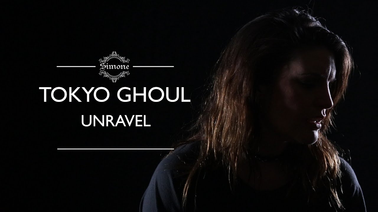 Tokyo Ghoul / Unravel / (Cover acústico)