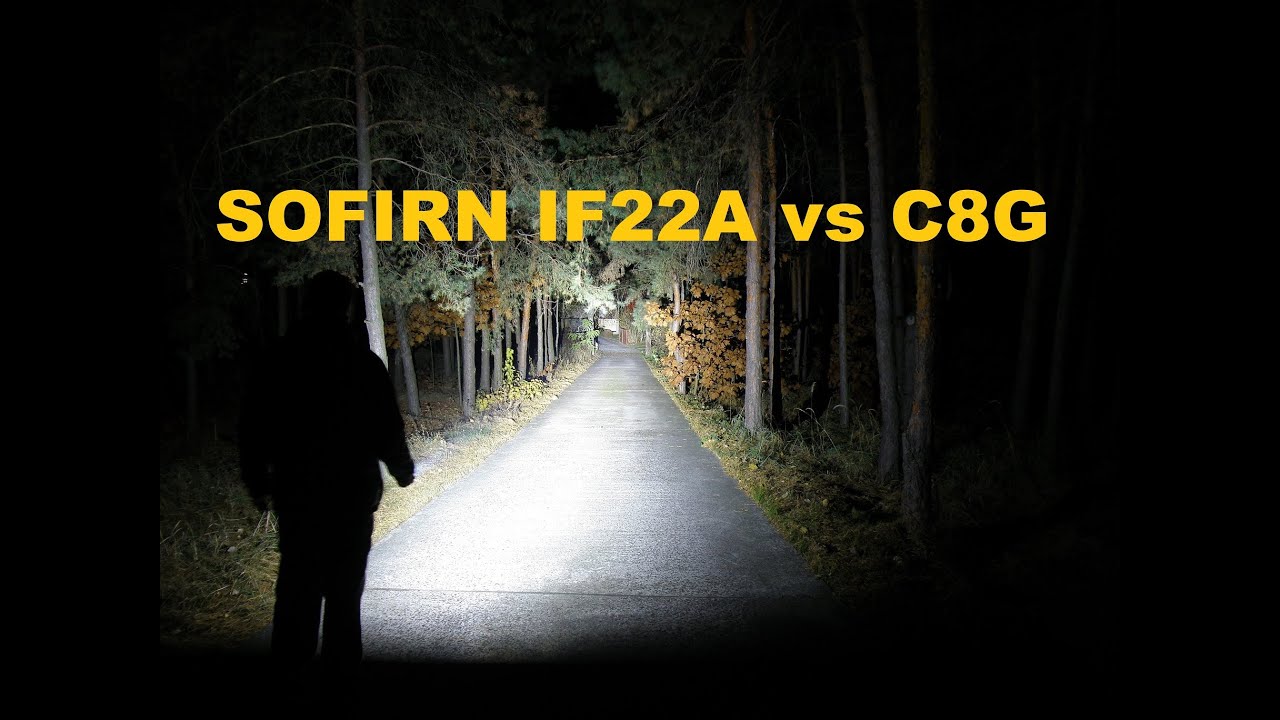 Sofirn IF22A vs C8G