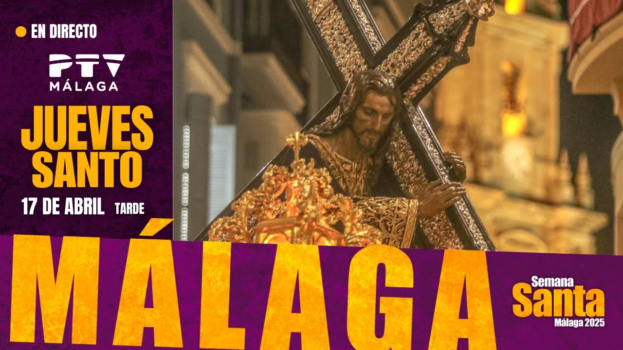 🟡 Jueves Santo (Tarde) | #SSantaPTV25 | PTV Málaga HD