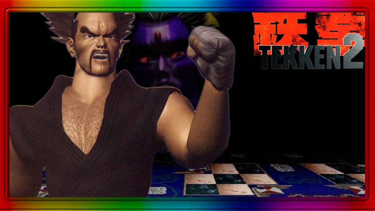 I HAVE RETURNED SON!! [TEKKEN 2]