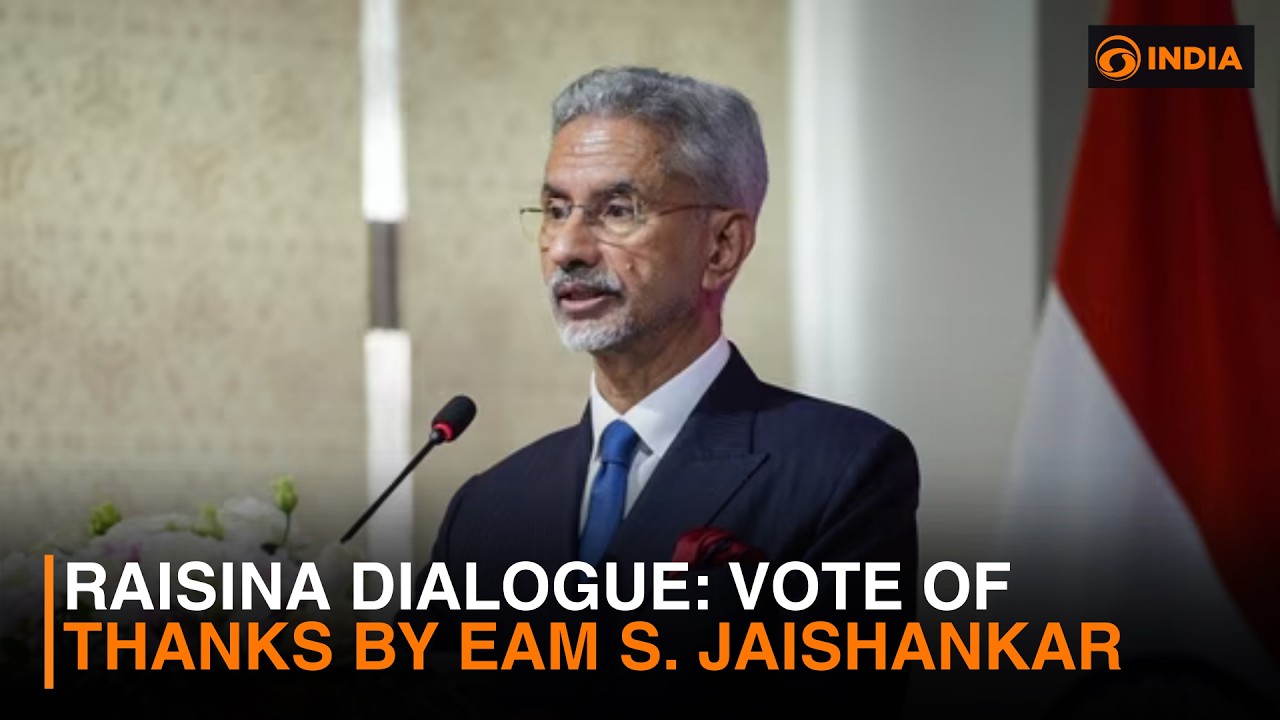 Vote of Thanks by by EAM S. Jaishankar at the inaugural session of Raisina Dialogue