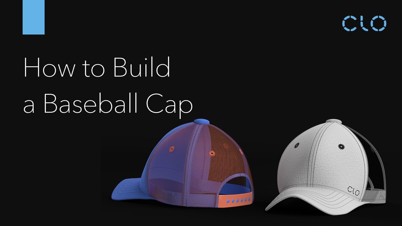 How to Build a Baseball Cap