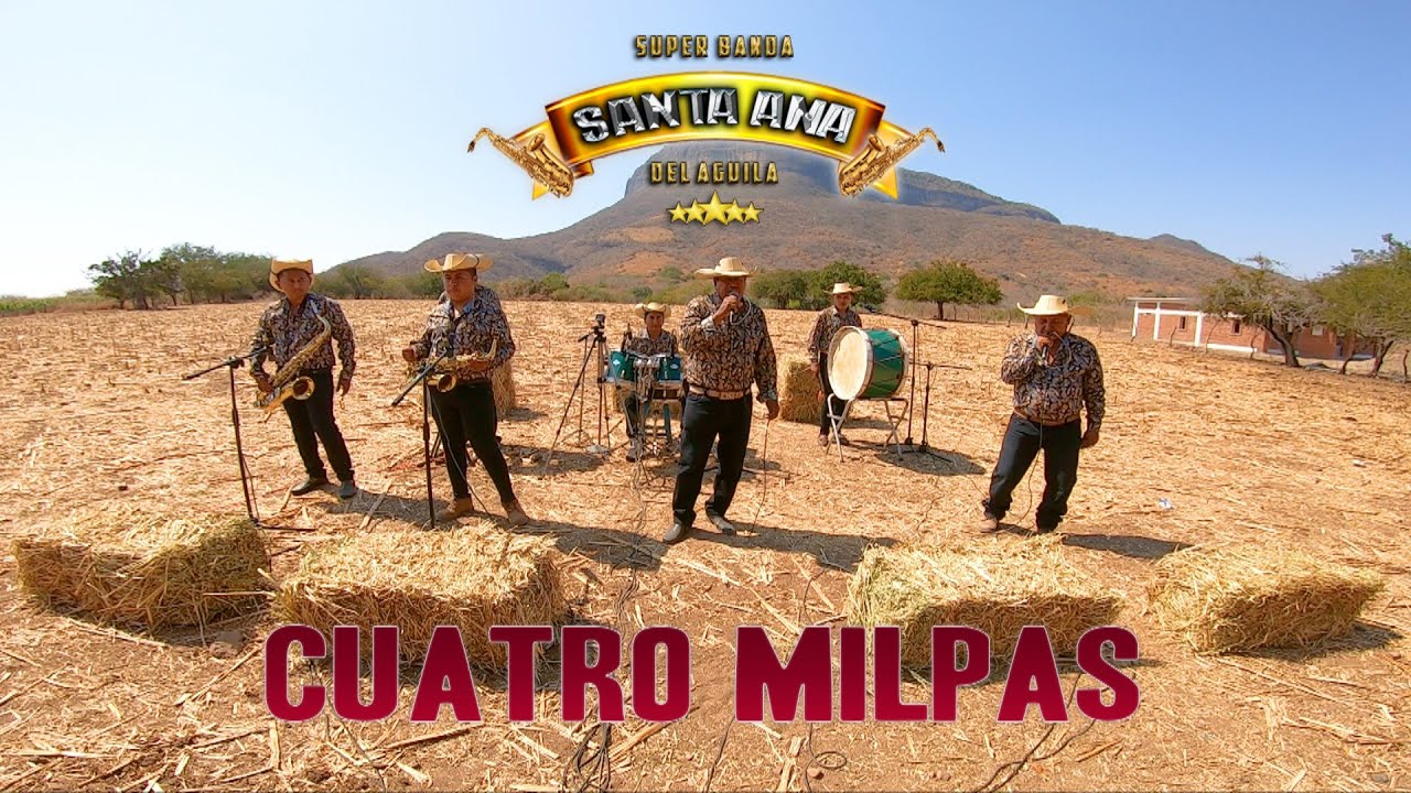 CUATRO MILPAS SUPER BANDA SANTA ANA DEL AGUILA EN VIVO 2022