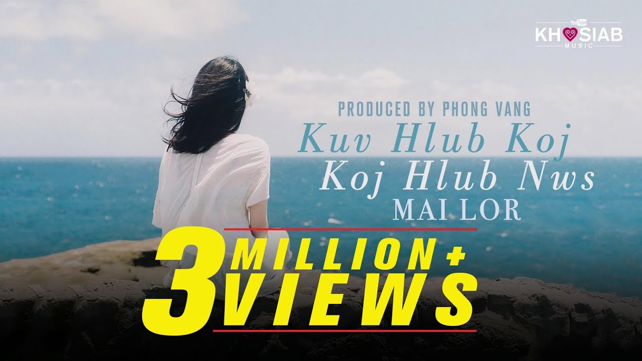 Mai Lor - Kuv Hlub Koj (Koj Hlub Nws) (Official Lyric Video) 