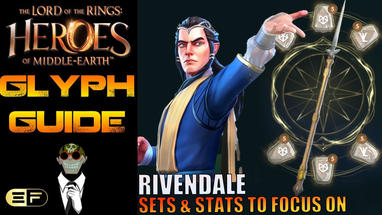 LoTR:HoME Rivendale Glyph Guide! What Primaries & Secondaries to focus on!