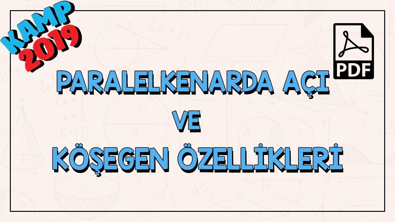 Paralelkenarda Açı ve Köşegen Özellikleri