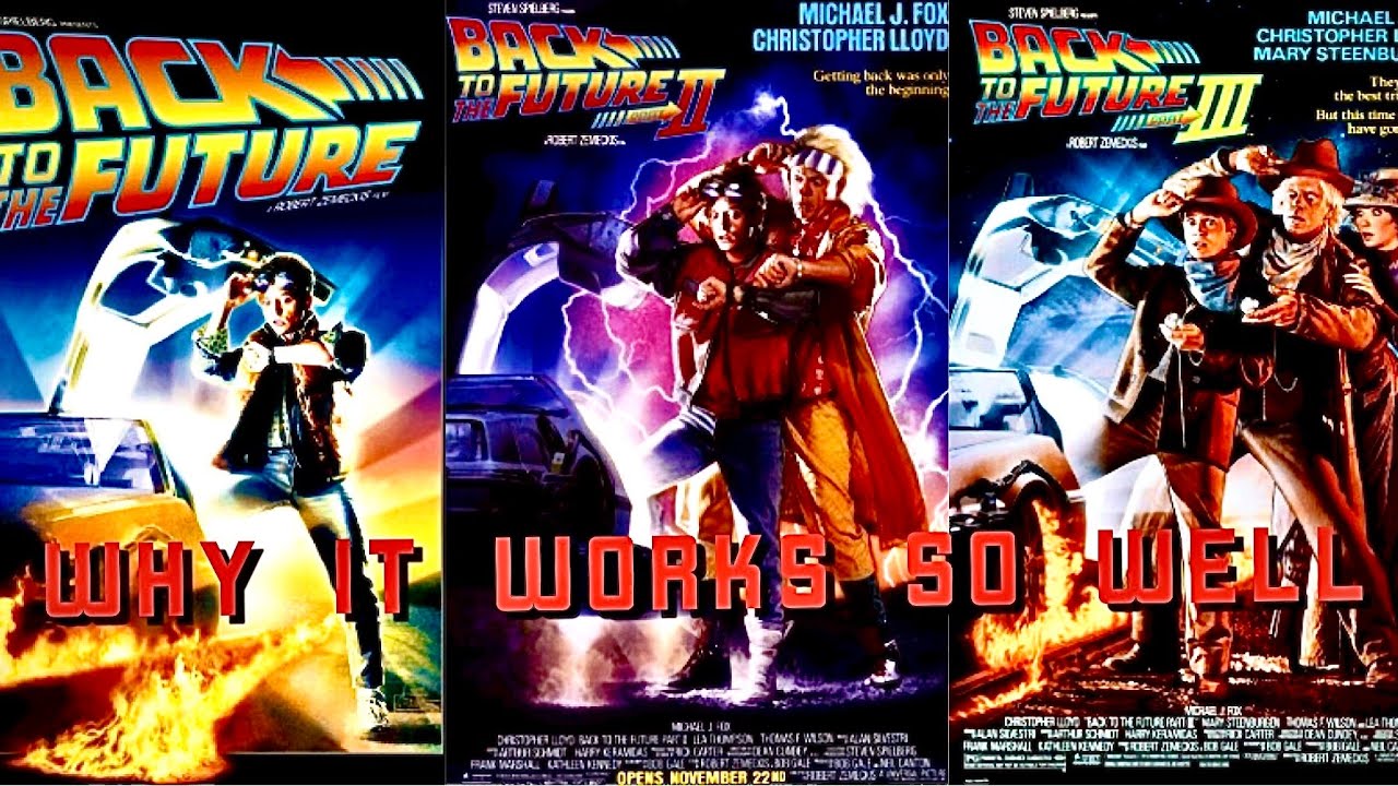 Why The Back To The Future Trilogy Works So Well
