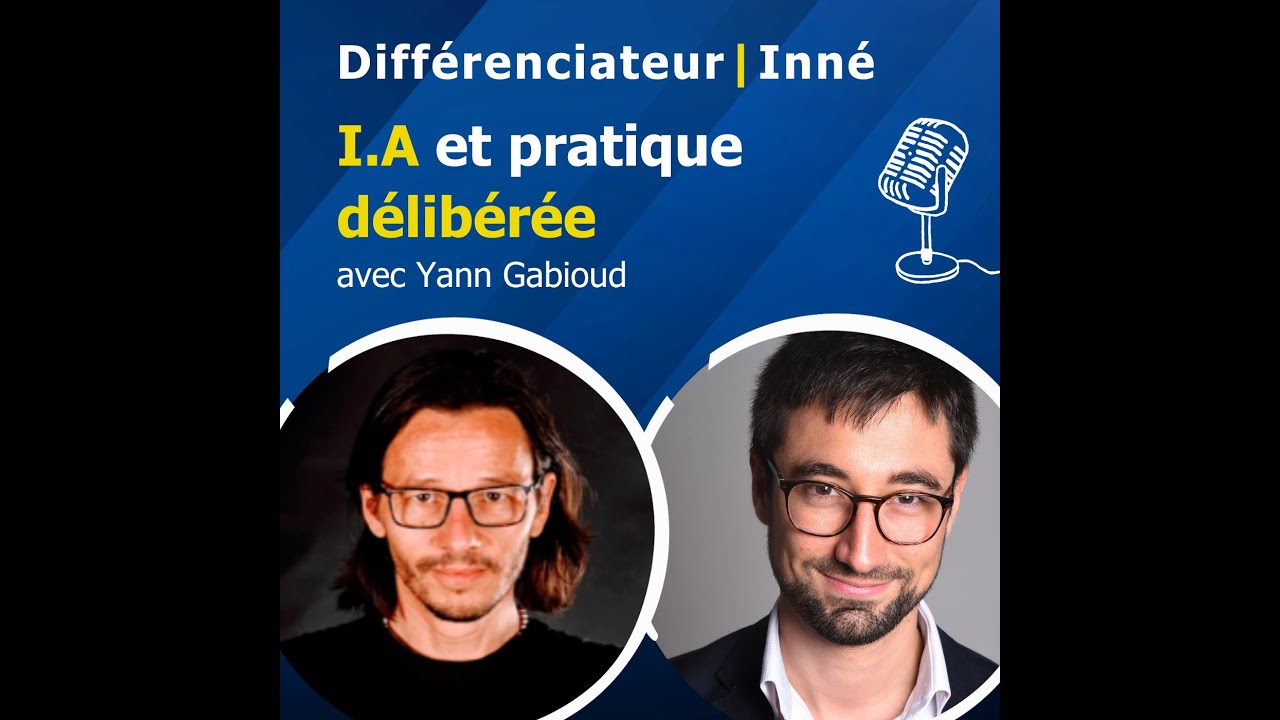 Intelligence Artificielle et pratique délibérée en duo avec Yann Gabioud