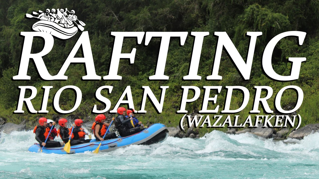 Rafting en el RIO SAN PEDRO (WAZALAFKEN) #wazalafken #ríosanpedro #loslagos #regióndelosríos