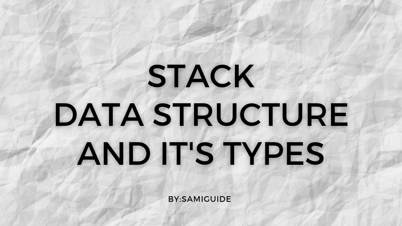 Stack Definition And It's Types | SamiGuide