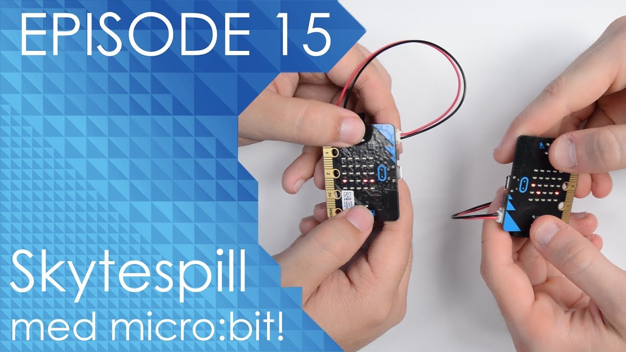 Episode 15 - Skytespill med micro:bit!