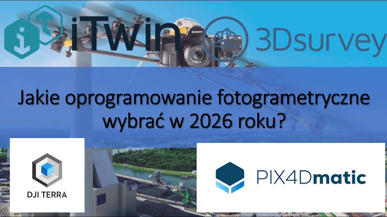 DJI Terra, 3Dsurvey, Pix4D, Bentley iTwin - kt&oacute;re oprogramowanie fotogrametryczne wybrać?