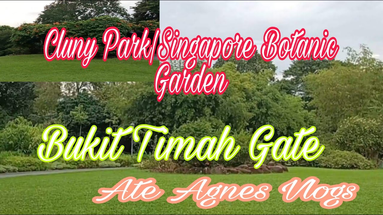 Cluny Park/Singapore Botanic Garden/Bukit Timah Gate