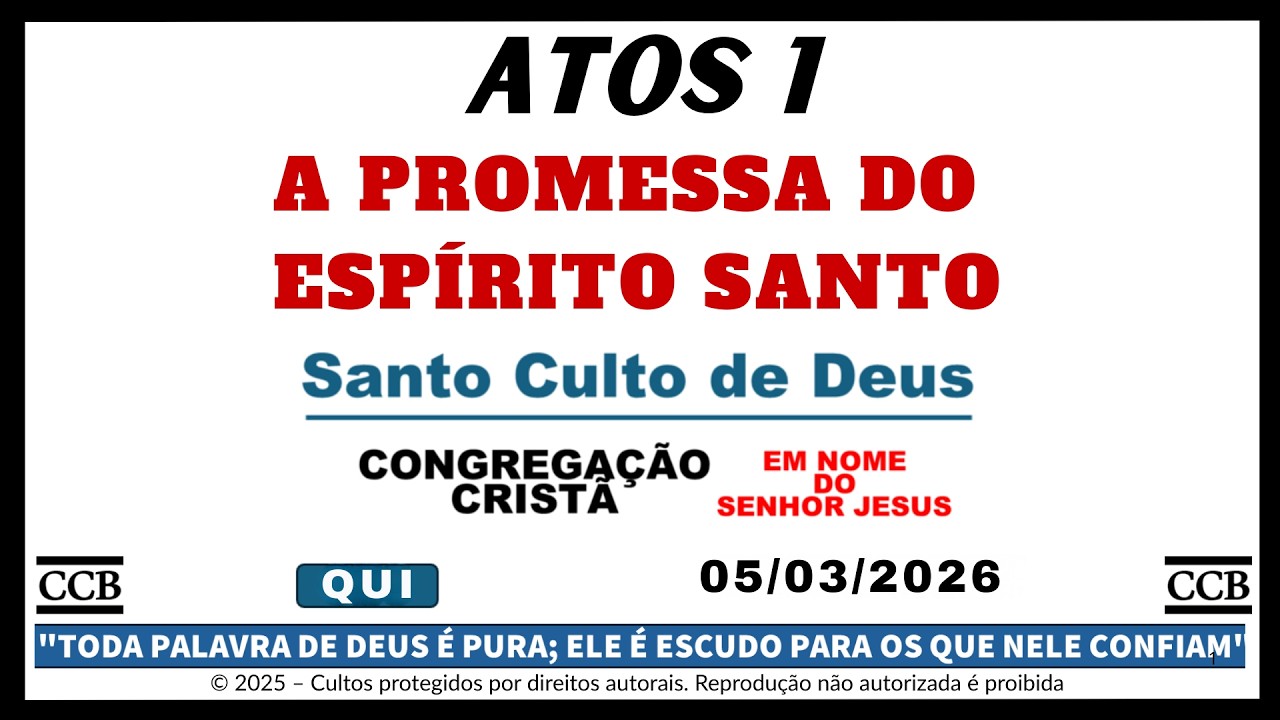 SANTO CULTO CCB HOJE | ATOS 1 | A PROMESSA DO ESPÍRITO SANTO | QUI - 05/03/2026