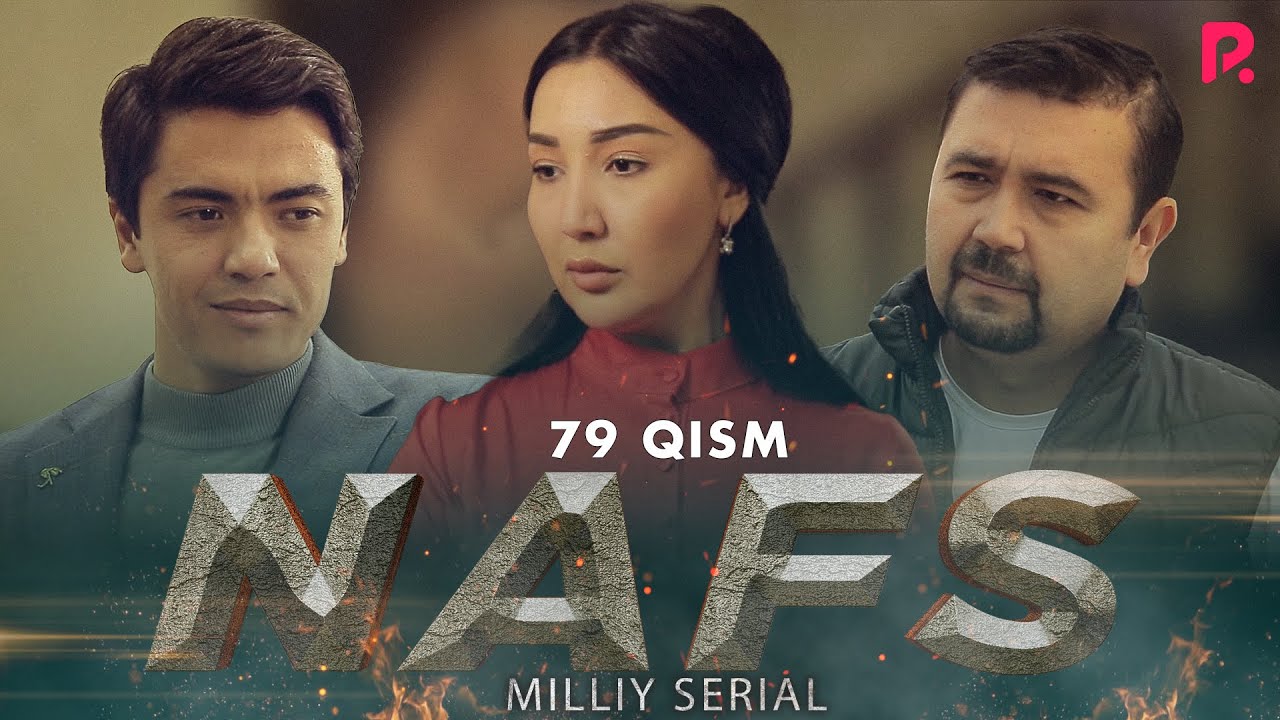 Nafs 79-qism (milliy serial) | Нафс 79-кисм (миллий сериал)