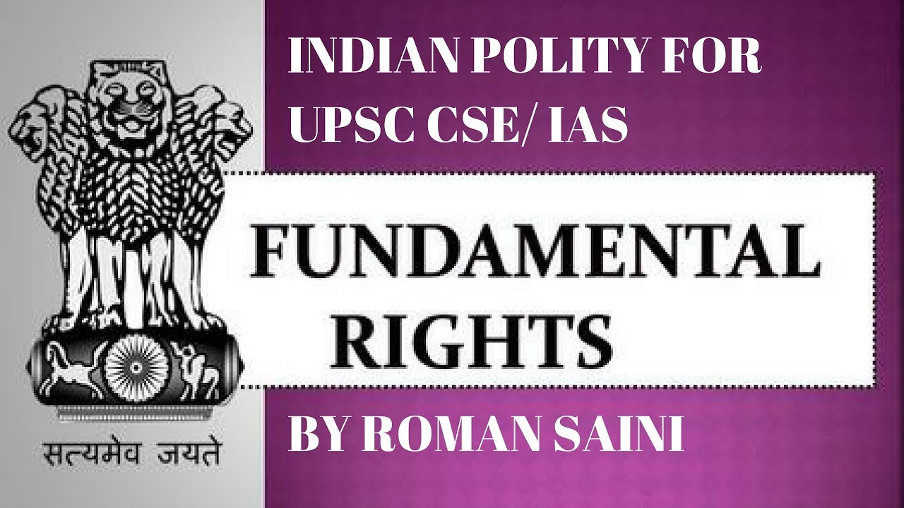 Fundamental Rights | Indian Polity for UPSC CSE/ IAS Preparation by Roman Saini