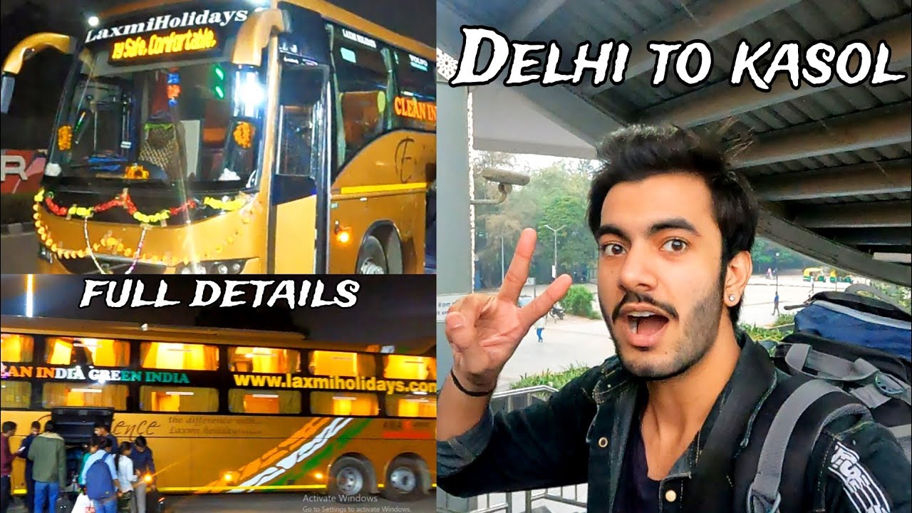 Delhi to Kasol volvo bus journey | latest video | himachal vlog 1