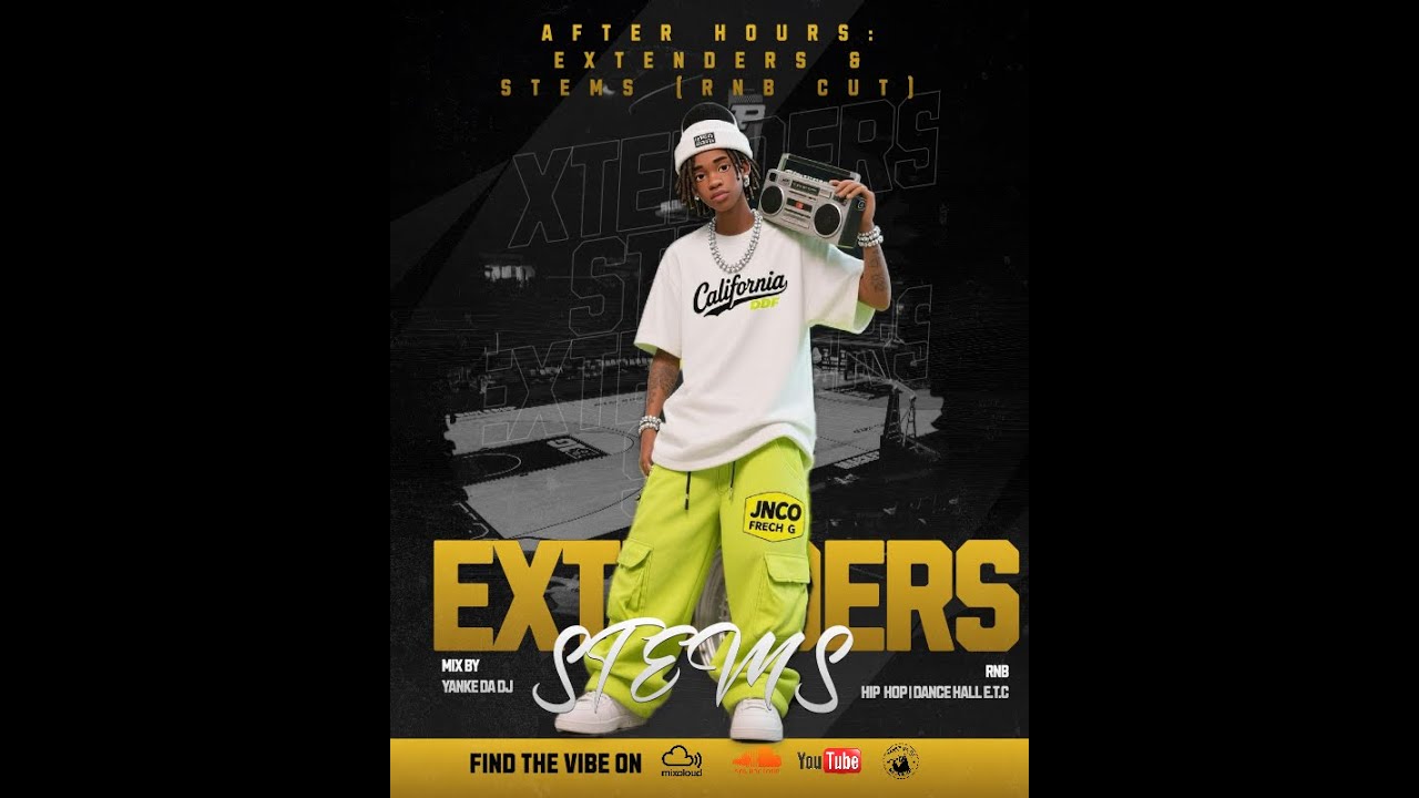 AFTER HOURS: EXTENDERS & STEMS | Full RnB, Hip Hop & Dancehall Mix