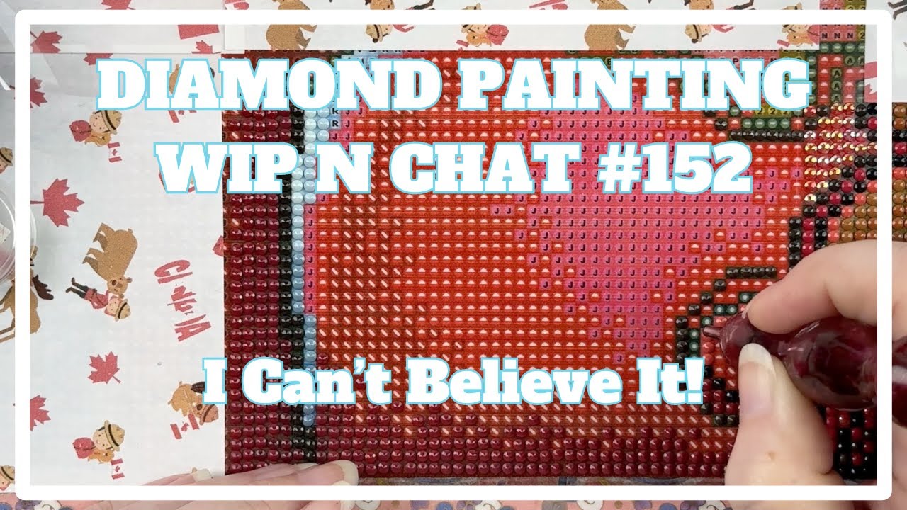 A Boring Week, But It Ended With A Bang!! | Diamond Painting WIP n Chat #152