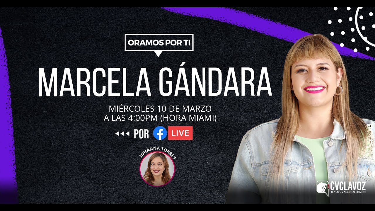 Oramos Por Ti junto a Marcela G&aacute;ndara