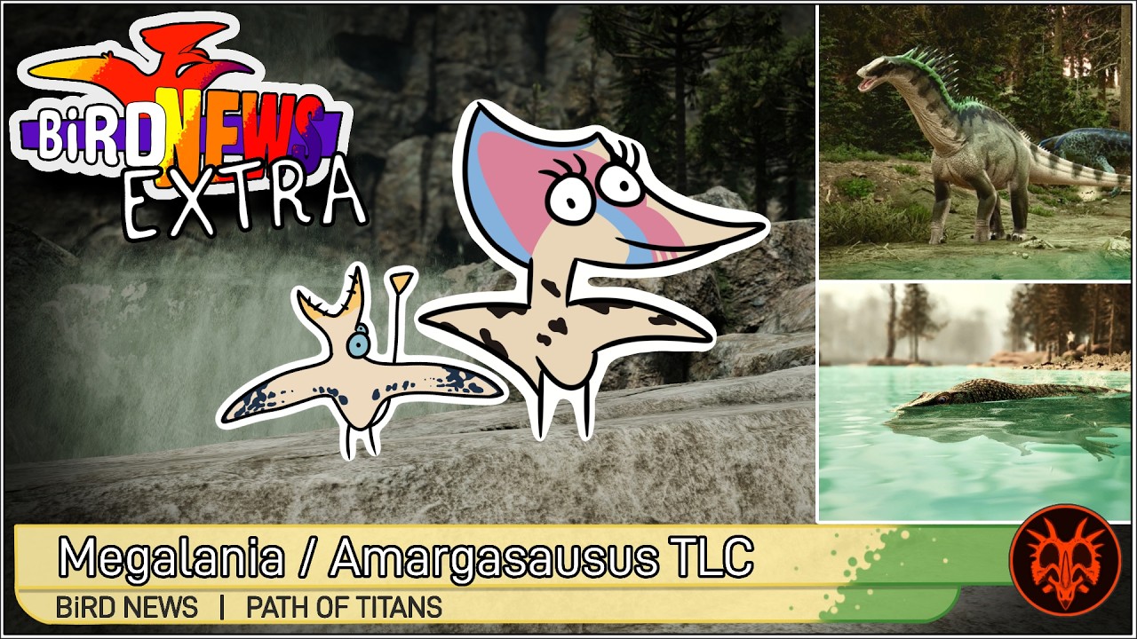 Path Of Titans | BiRD NEWS EXTRA | Megalania / Amargasaurus TLC