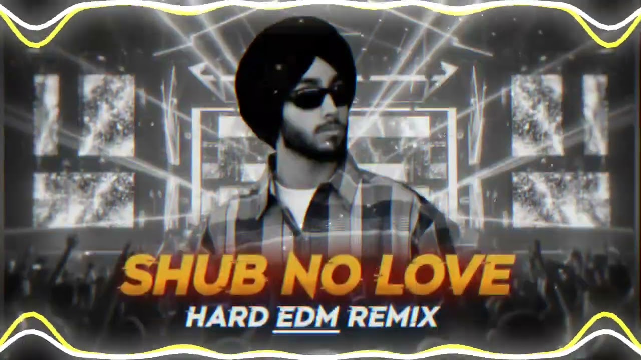 Shub No Love Hard Edm Remix By Anas Music X Rd Music X Dj Abheshek raj @djrdmusic168 