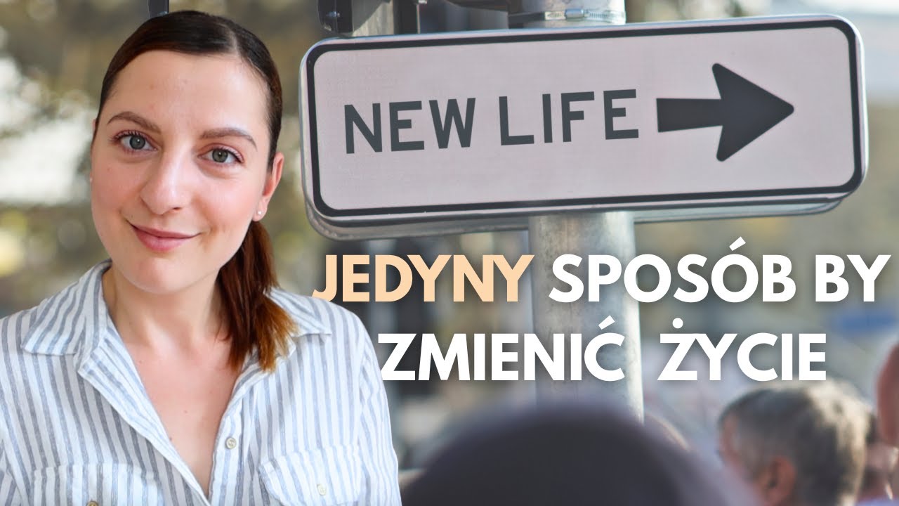 JAK ZMIENIĆ WSZYSTKO, NIE ZMIENIAJĄC NIC WOKÓŁ