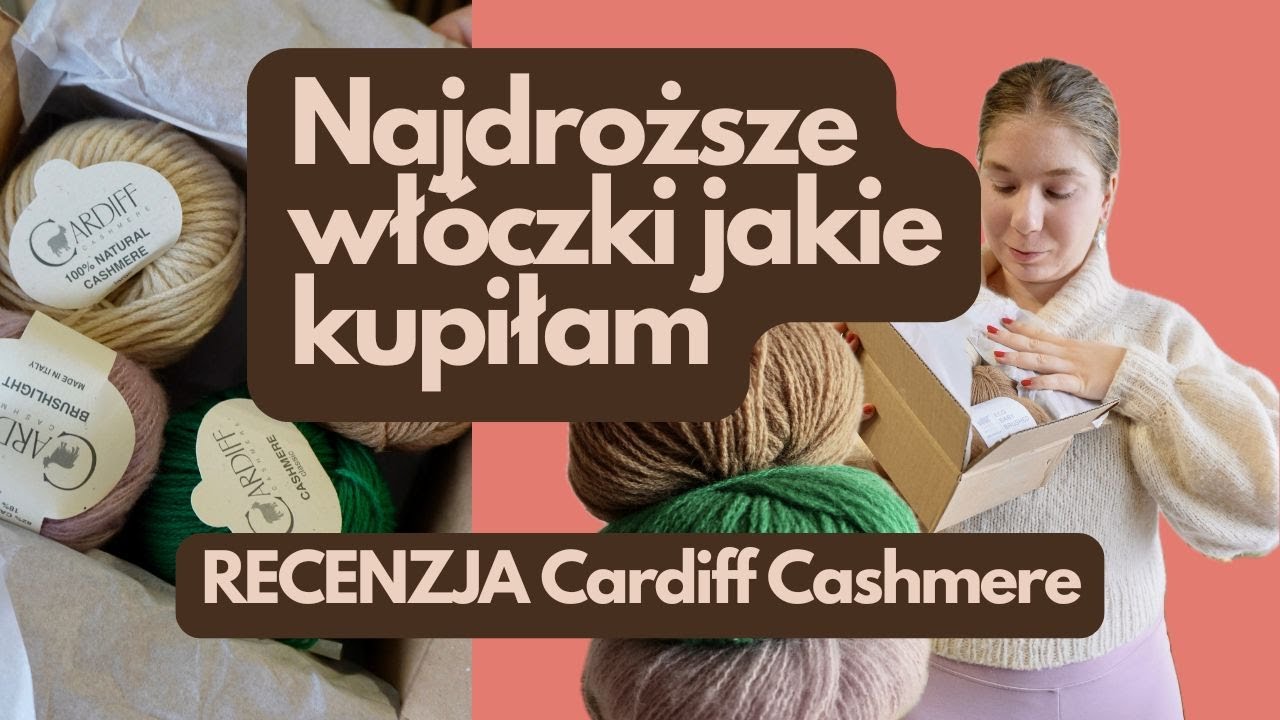 Czy kaszmir Cardiff Cashmere jest wart swojej ceny? | Recenzja włóczek Cardiff Cashmere